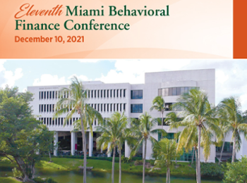 2021 Miami Behavioral Finance Conference